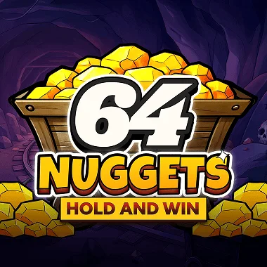 64 Nuggets Hold and Win
